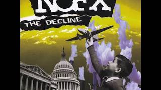 NOFX  The Decline Official Full Album Version [upl. by Tica826]