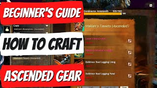 Guild Wars 2 Ascended Gear Crafting  A Step By Step GW2 Beginners Guide [upl. by Aivonas]