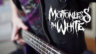 MOTIONLESS IN WHITE  Eternally Yours  Bass Cover [upl. by Ahseym]