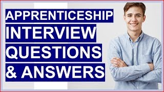 APPRENTICESHIP Interview Questions And Answers How To PASS the Apprentice Interview [upl. by Ivana607]