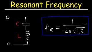 Resonant Frequency of LC Circuits  Physics [upl. by Ecinev28]