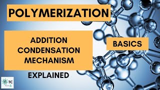 Polymerization Process  Addition amp Condensation  Mechanism Explained  TexConnect [upl. by Deckert]