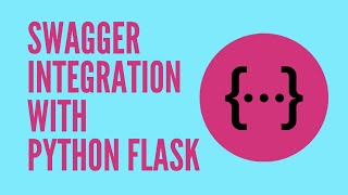 Documenting Python Flask RESTful API with Swagger [upl. by Nutter67]