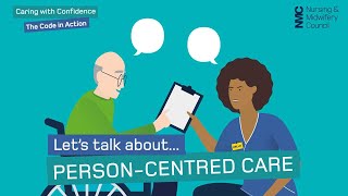 Lets talk about personcentred care  Caring with Confidence The Code in Action  NMC [upl. by Annayak]