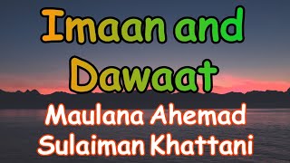 Imaan and Dawat English Bayan  Maulana Ahemad Sulaiman Khatani [upl. by Notlew]