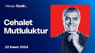 Cehalet Mutluluktur  Yılmaz Özdil [upl. by Dinsdale]