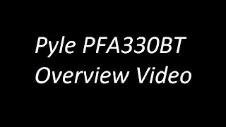 Pyle PFA330BT Overview Video [upl. by Fritz]