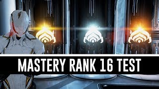 Mastery Rank 16 Test amp All You Need To Know Warframe [upl. by Hurleigh]