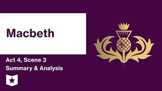 Macbeth by William Shakespeare  Act 4 Scene 3 Summary amp Analysis [upl. by Aural]