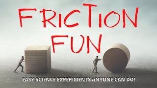 Friction Fun Friction Science Experiment [upl. by Ahsahs]