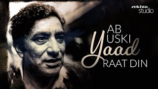 Ab Uski Yaad Raat Din  A Tribute To Ahmad Faraz  Rekhta Studio [upl. by Anilram853]