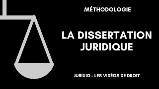 La méthodologie de la dissertation juridique [upl. by Nidya884]