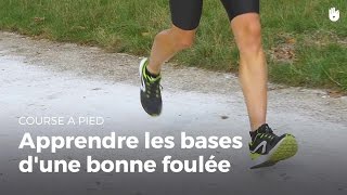 Apprendre les bases dune bonne foulée  Running [upl. by Hras381]