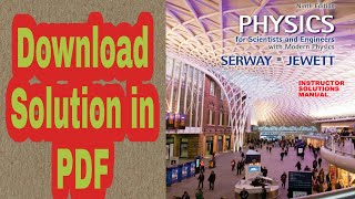 Download Solution for Physics for Scientists and Engineers 9th Edition in PDF [upl. by Eelahc523]