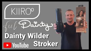 The FeelDainty Stroker From Kiiroo  Dainty Wilder [upl. by Lupiv]