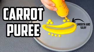 Carrot Puree  Smooth Silky Puree with No Cream Recipe and Plating ideas [upl. by Eelatsyrc]