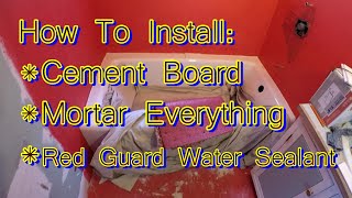 Installing Cement Board  Mortar  Red Guard Sealant [upl. by Toiboid18]