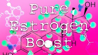 Pure Estrogen Boosting Frequencies [upl. by Kalle]