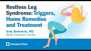 Restless Leg Syndrome Triggers Home Remedies and Treatment  Andy Berkowski MD [upl. by Karrah]