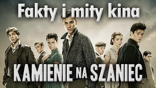 Fakty i mity kina quotKamienie na szaniecquot  Poznać kino [upl. by Saberio]