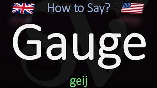 How to Pronounce Gauge CORRECTLY Meaning amp Pronunciation [upl. by Fons749]