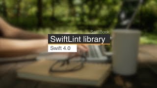 Библиотека SwiftLint Swift 4 [upl. by Acinomahs]