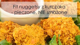 Fit nuggetsy z kurczaka  pieczone NIE smażone [upl. by Loram782]