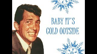 quotBaby Its Cold Outsidequot Orig Lyrics 💖 DEAN MARTIN 💖 1959 [upl. by Aicenek]