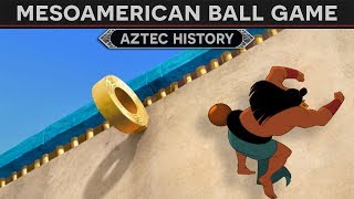 Mesoamerican Ball Game Aztec History [upl. by Hescock]