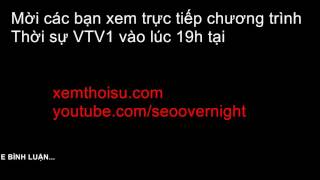 Trực tiếp  Thời sự VTV1 19h hôm nay [upl. by Hnilym]