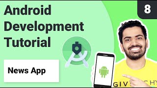 8 RecyclerView in Android Studio Tutorial  News App  Android Development Tutorial 2021 [upl. by Shum]