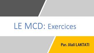 Le MCD model conceptuel de données  Exercices MCD [upl. by Mallen]