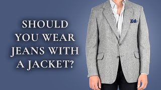 Should You Wear Denim Jeans With A Suit Jacket Or Blazer [upl. by Oalsinatse]