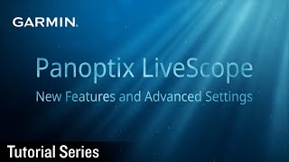 Tutorial  Panoptix LiveScope New Features and Advanced Settings [upl. by Vasily]