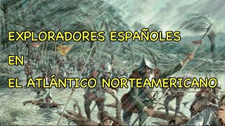 Los primeros españoles en Norteamérica [upl. by Inalial558]