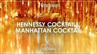 How to make a Manhattan cocktail  Hennessy [upl. by Enairda636]