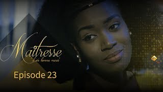 Série  Maitresse dun homme marié  Episode 23  VOSTFR [upl. by Bithia214]