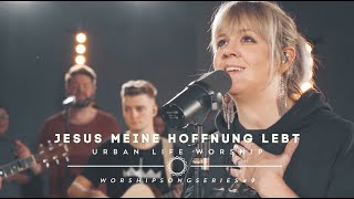 Jesus meine Hoffnung lebt  Living Hope cover  Urban Life Worship [upl. by Justen528]