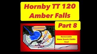 Hornby TT120 Amber Falls Part 8 [upl. by Atis]