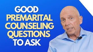 Good Premarital Counseling Questions To Ask  Paul Friedman [upl. by Oluas755]