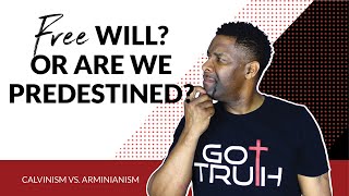 Calvinism vs Arminianism  Does God Choose Us or Do We Choose God [upl. by Netloc]