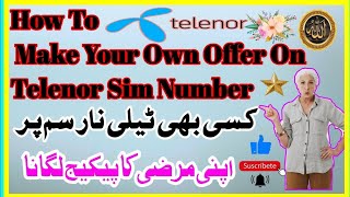 How to Create Your Own Custom Package on Telenor SIM – StepbyStep Guide [upl. by Millian]