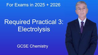 GCSE Chemistry Revision quotRequired Practical 3 Electrolysisquot [upl. by Labors]