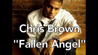 Chris Brown  Fallen Angel [upl. by Manheim]