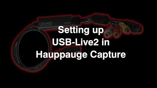 USBLive2 and Hauppauge Capture [upl. by Haskel64]