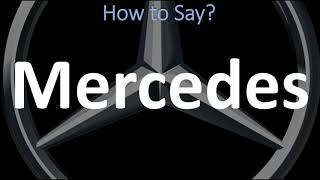 How to Pronounce Mercedes CORRECTLY  German Spanish amp English Pronunciation [upl. by Quintus]