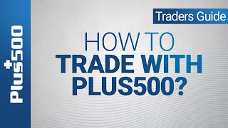 How to trade with Plus500  Plus500 Traders Guide non EU [upl. by Nnahgaem]