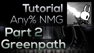 Hollow Knight  Any NMG Speedrun Tutorial  Part 2 Greenpath [upl. by Sergo]