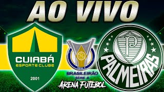 CUIABÁ x PALMEIRAS AO VIVO Campeonato Brasileiro  Narração [upl. by Navy]