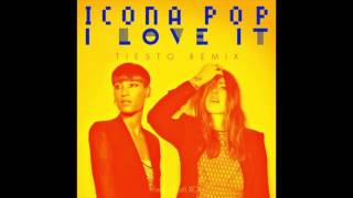 Icona Pop  I Love It Tiesto Remix Audio [upl. by Ayidah390]